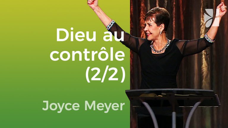 Rien n&rsquo;est hors du contrôle de Dieu (2/2)