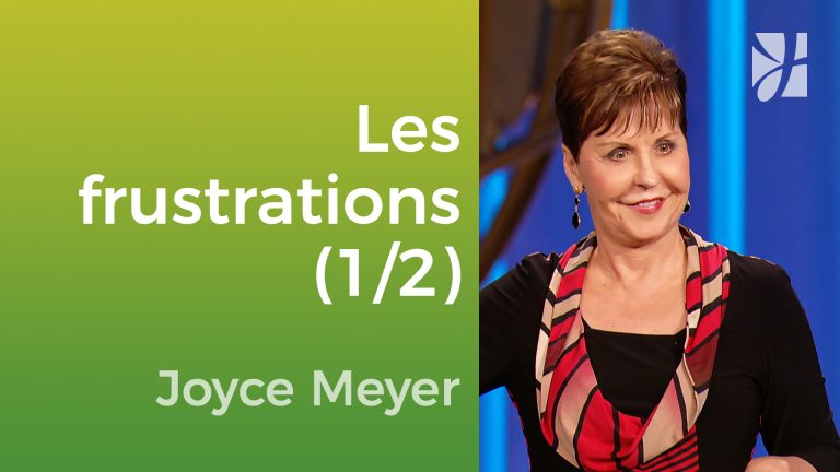 Vivre sans frustration (1/2)