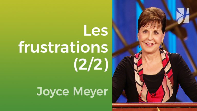 Vivre sans frustration (2/2)
