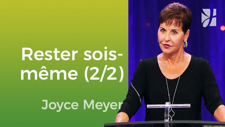 Soyez tout ce que vous pouvez être (2/2)