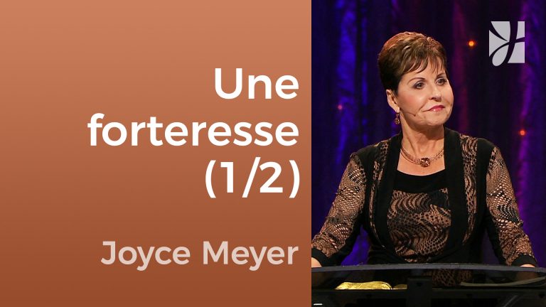 Comment bâtir une forteresse de foi ? (1/2)
