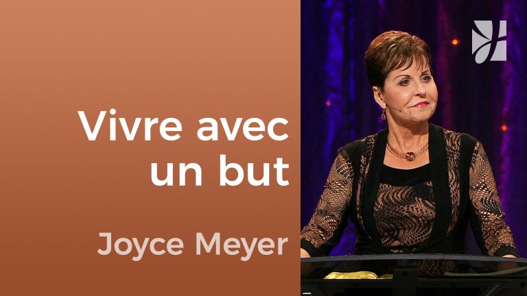 Marcher dans la foi et vivre avec un but
