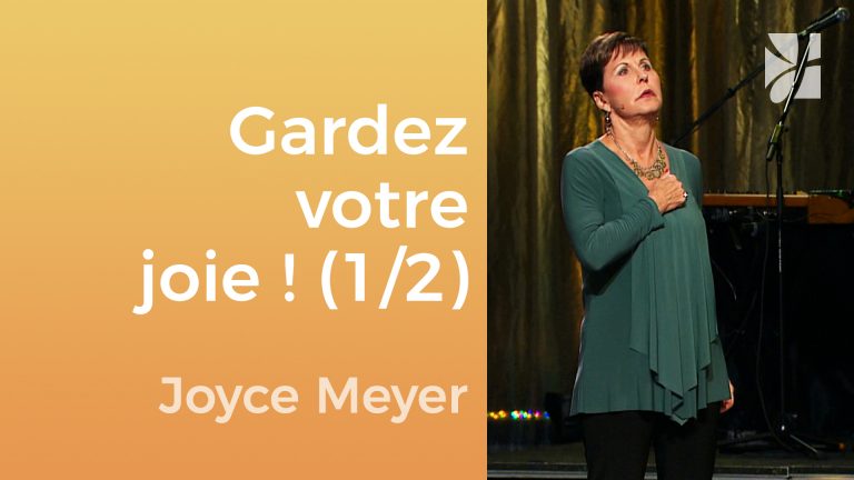 Gardez votre joie (1/2)