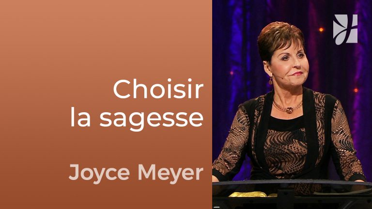 Choisir la sagesse au lieu de la folie