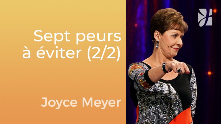 7 peurs à éviter (2/2)
